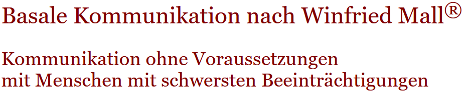 Basale Kommunikation nach Winfried Mall